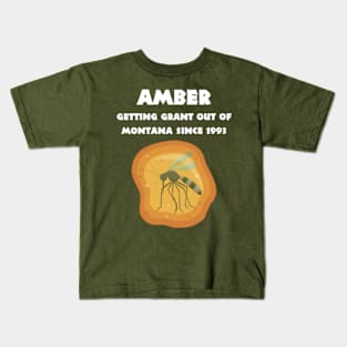 FUNNY JURASSIC PARK PARODY T-SHIRT -  AMBER: GETTING GRANT. OUT OF MONTANA SINCE 1993 Kids T-Shirt